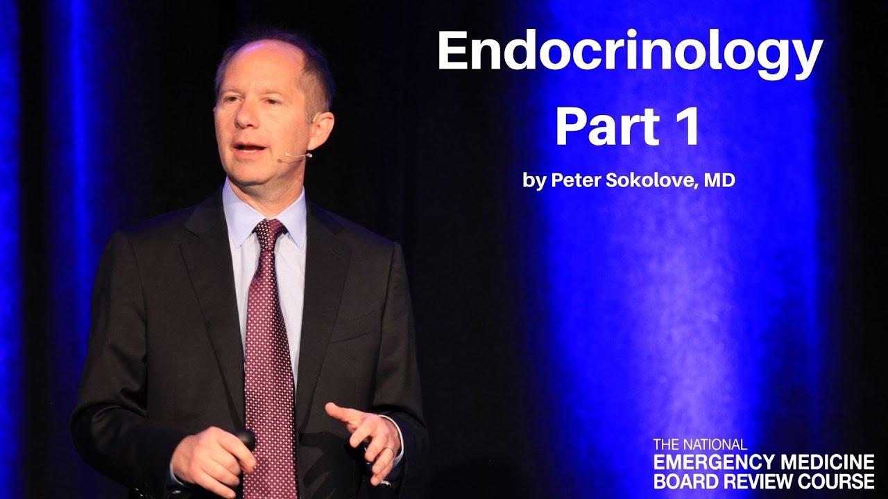 Endocrinology Part 1 | The National EM Board (MyEMCert) Review