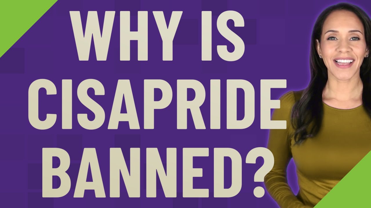Why is cisapride banned?