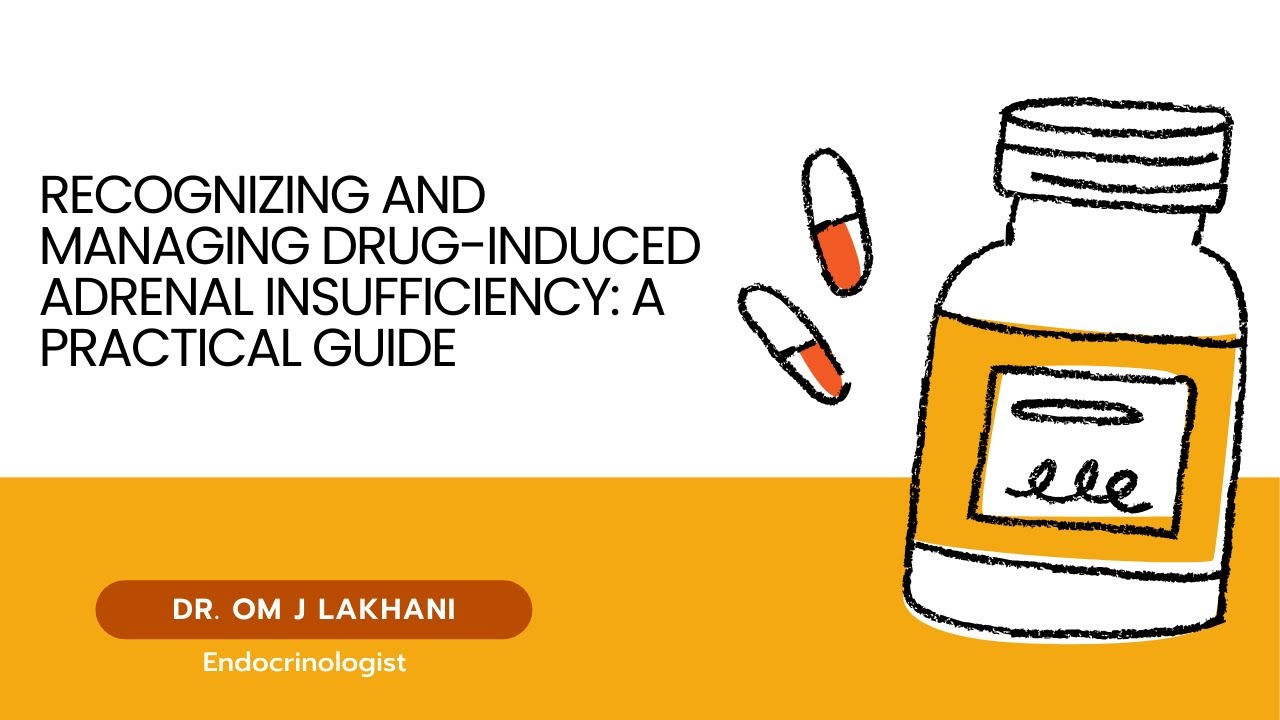 Recognizing and Managing Drug-Induced Adrenal Insufficiency: A Practical Guide