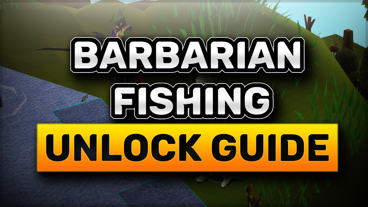 How to unlock Barbarian Fishing in OSRS [2022] | Old School Runescape | Quick Guide