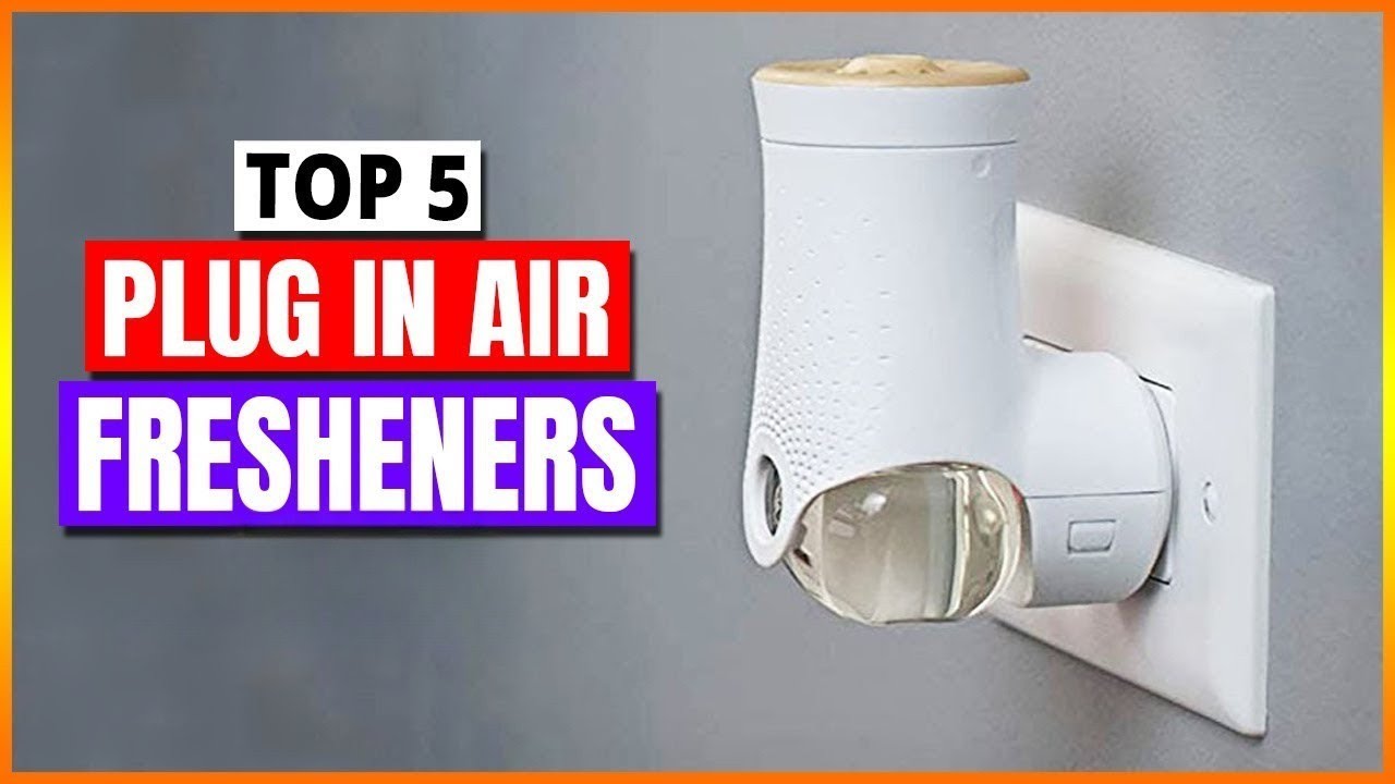 Top 5 Best Plug In Air Fresheners OF 2025